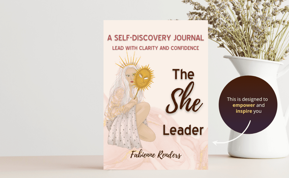 The SHE Leader, A Self-Discovery Journal by Fabienne Renders